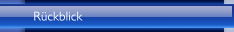  R&uuml;ckblick